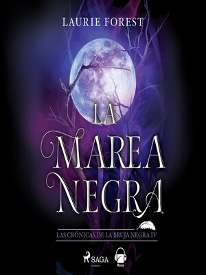 cover image of La marea negra. Las crónicas de la Bruja Negra Volume IV